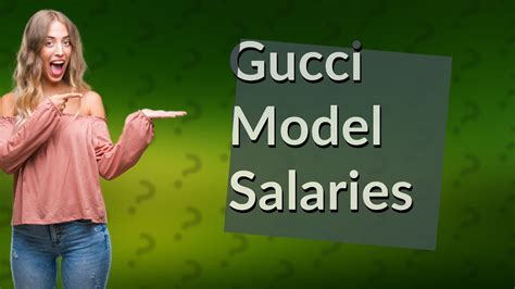 how much do gucci models make|Gucci revenue 2023.